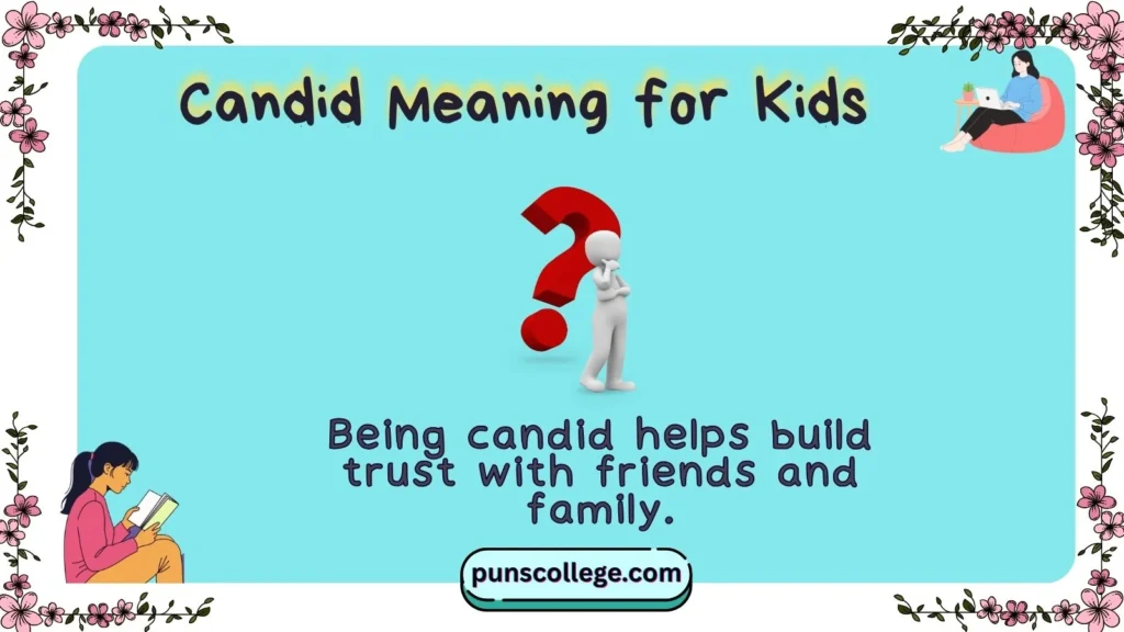 Candid Meaning for Kids