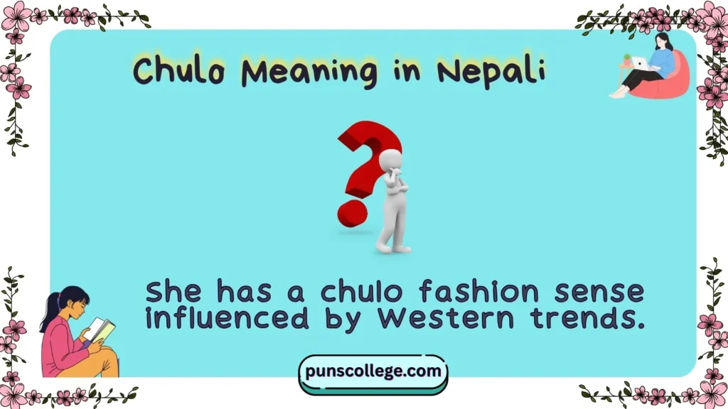 Chulo Meaning in Nepali