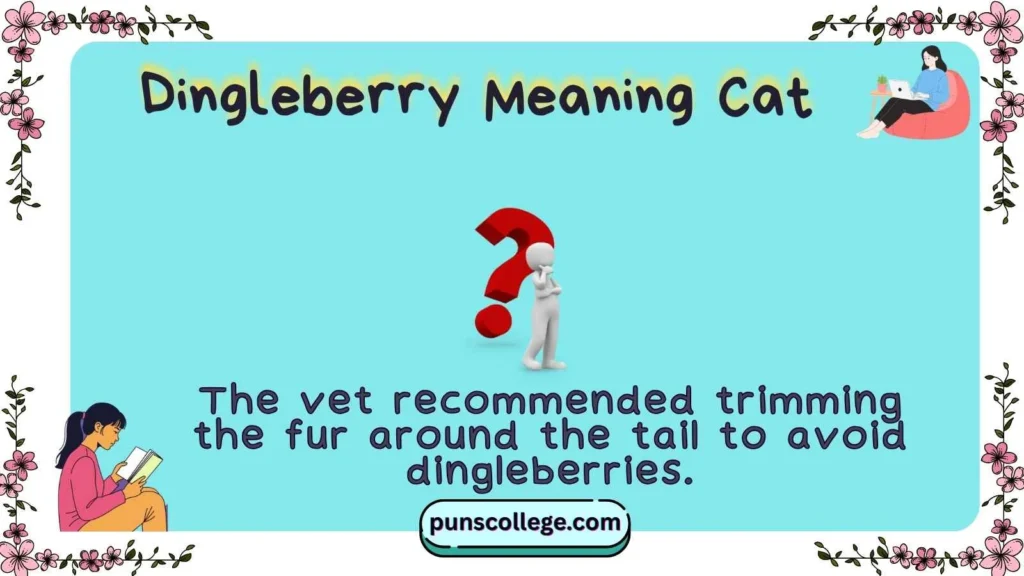Dingleberry Meaning Cat
