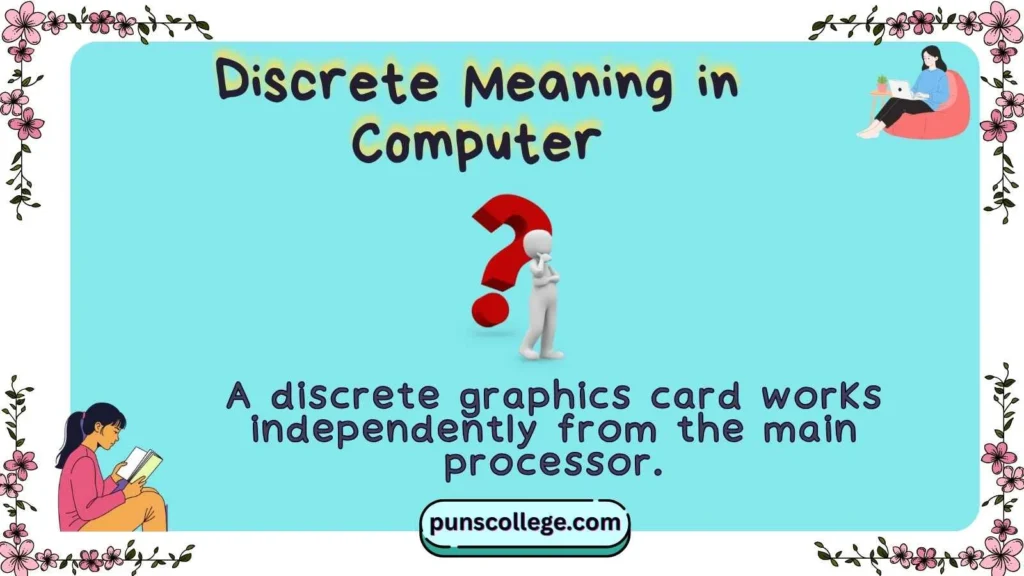 Discrete Meaning in Computer