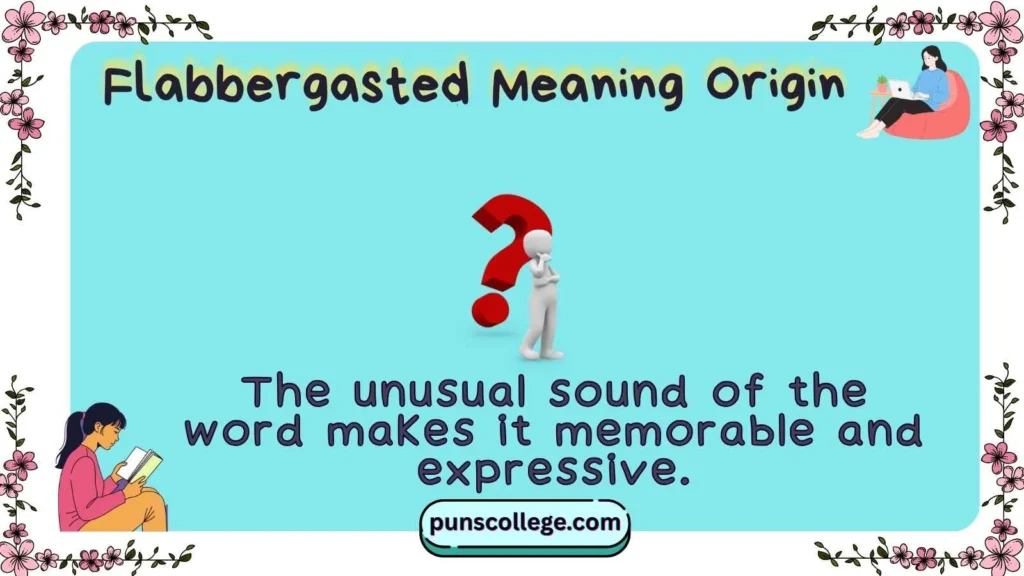 Flabbergasted Meaning Origin