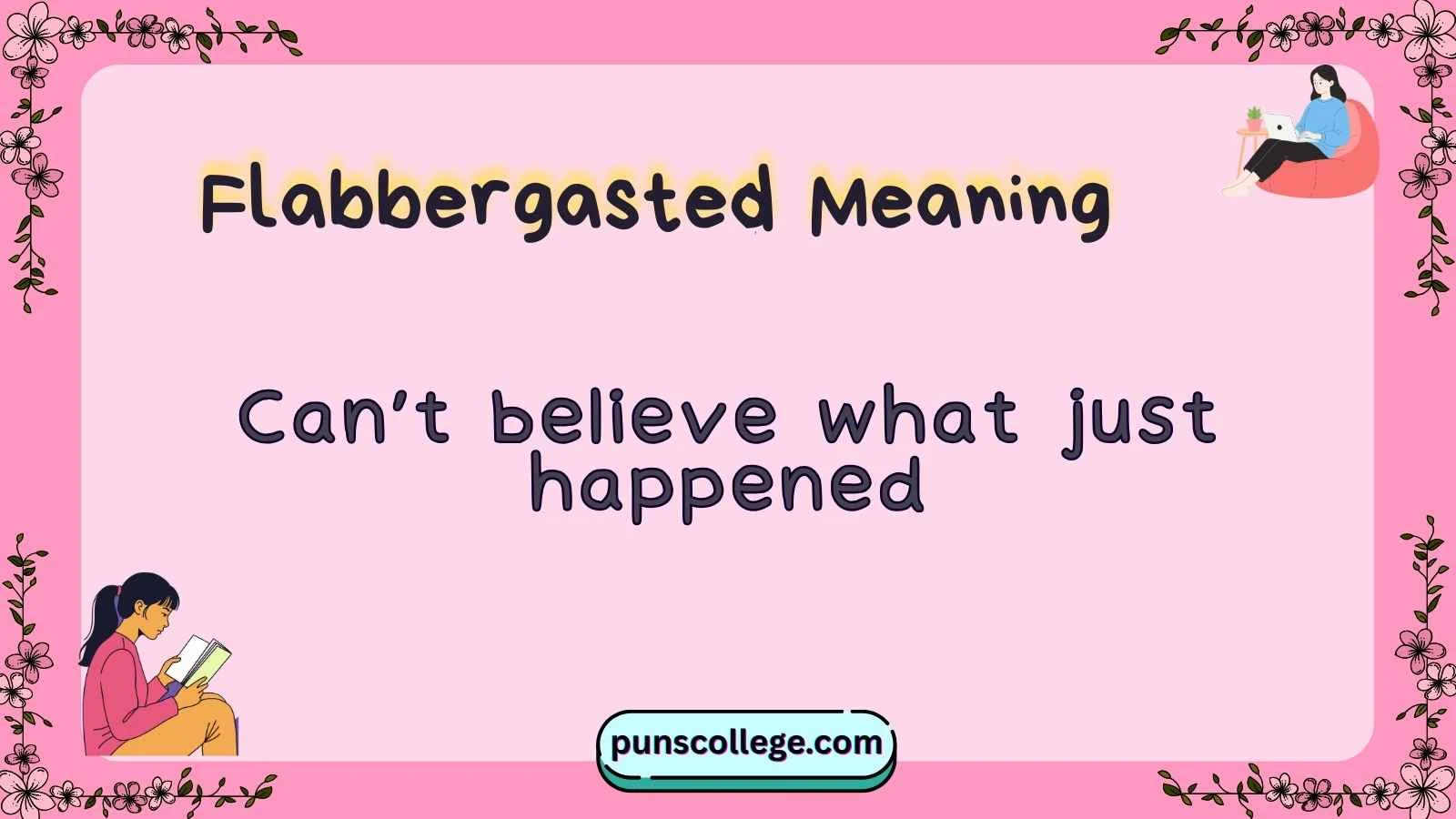 Flabbergasted Meaning