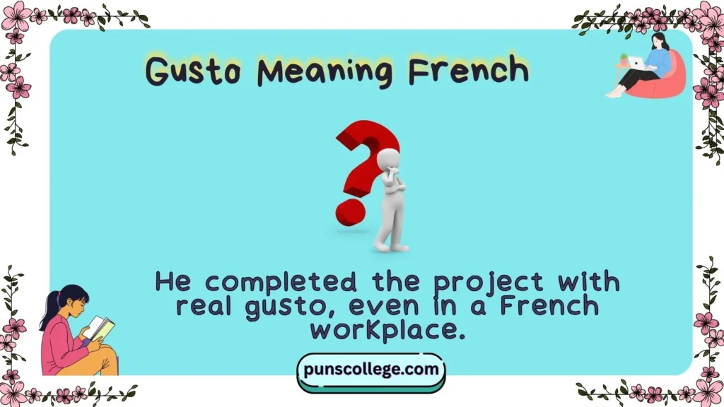 Gusto Meaning French