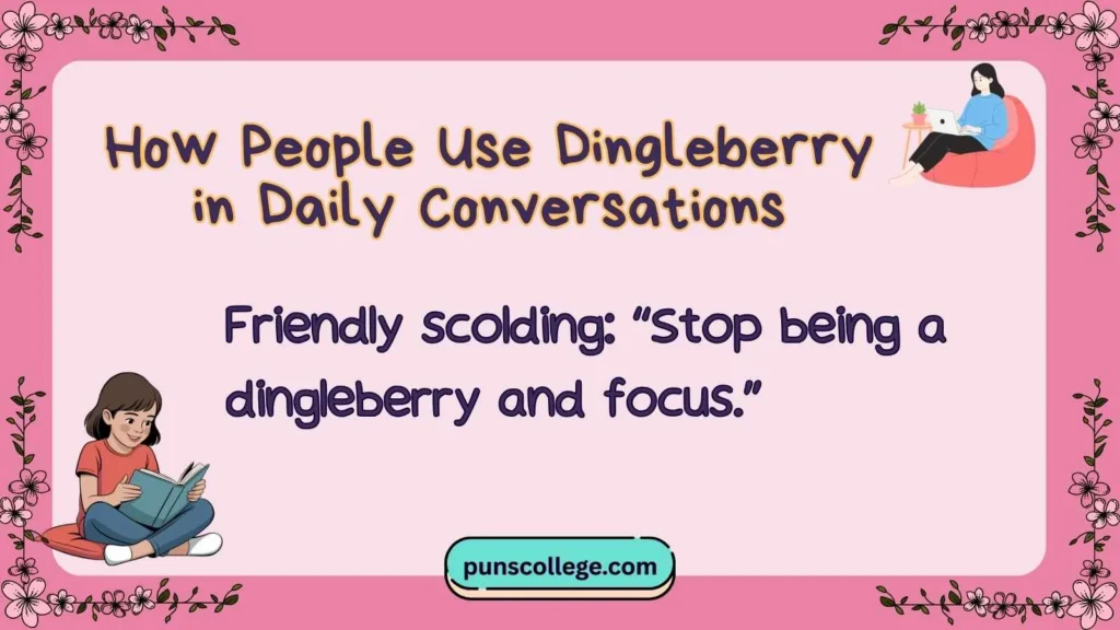 How People Use Dingleberry in Daily Conversations