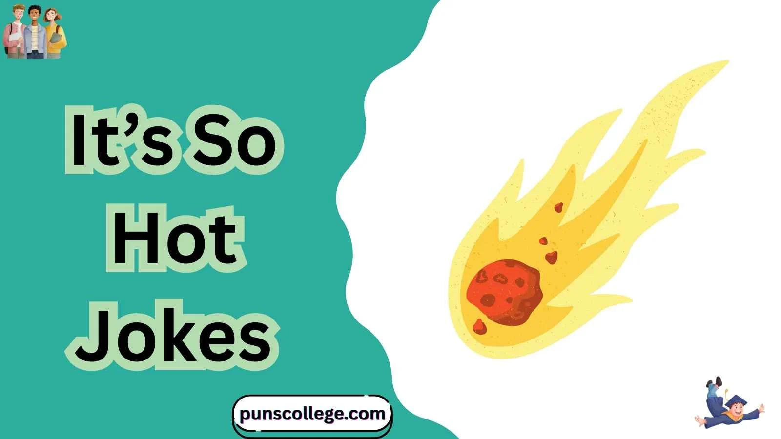 It’s So Hot Jokes