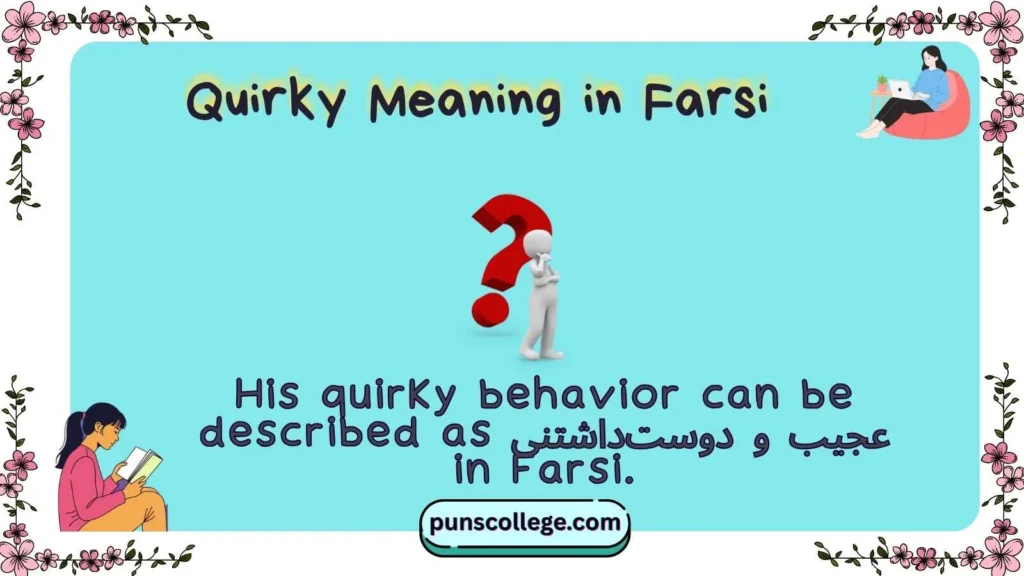 Quirky Meaning in Farsi