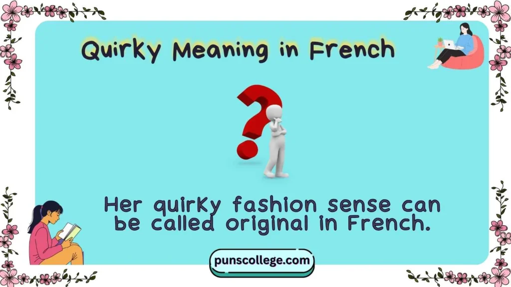 Quirky Meaning in French
