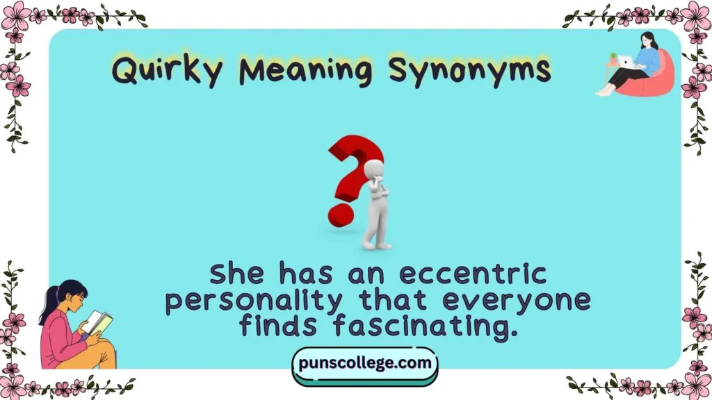 Quirky Meaning Synonyms