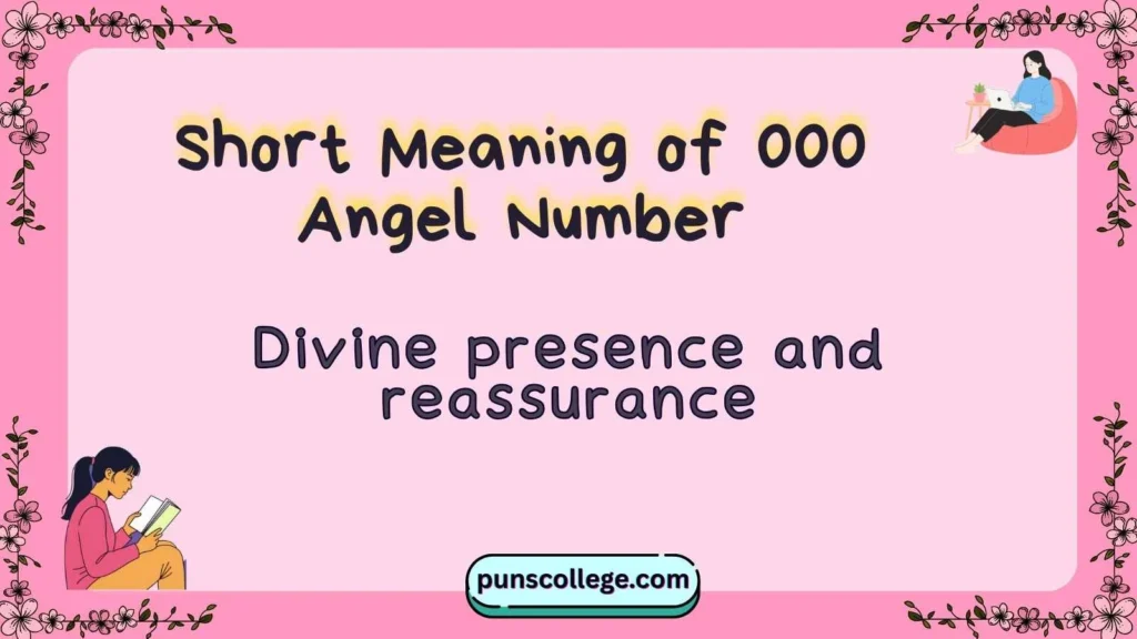 Short Meaning of 000 Angel Number