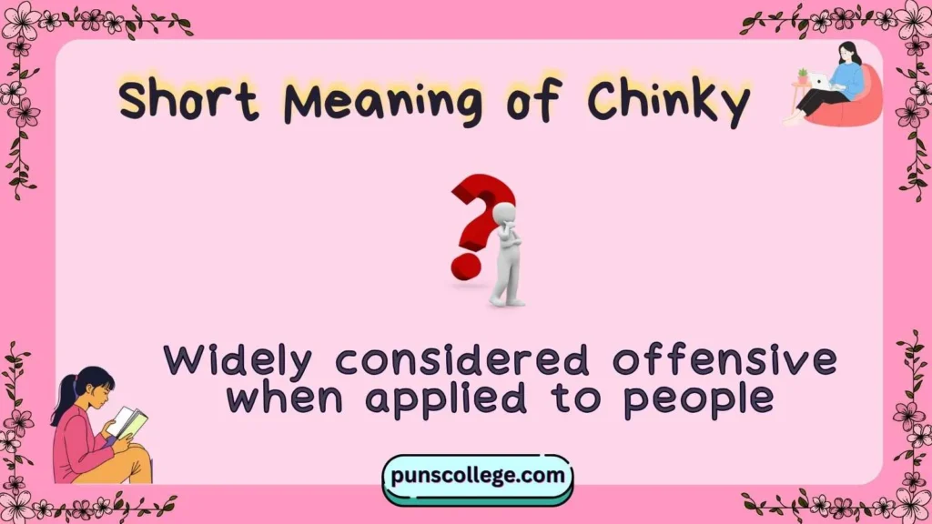 Short Meaning of Chinky