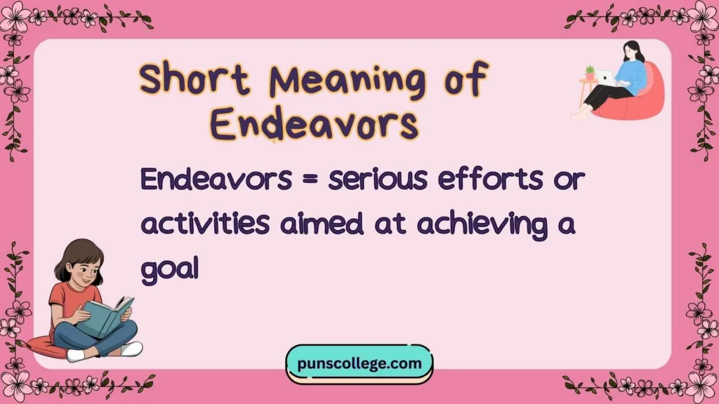 Short Meaning of Endeavors