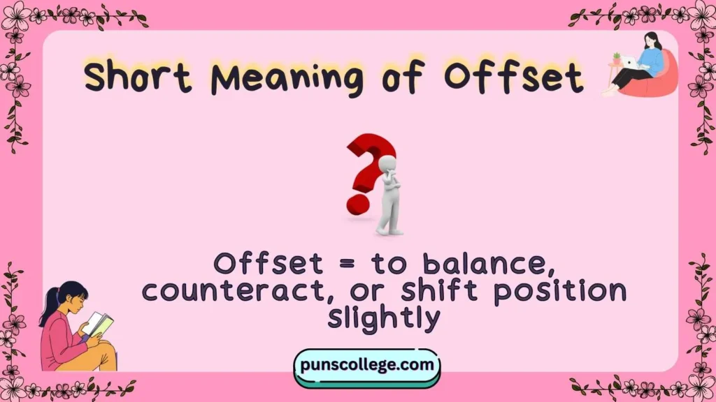 Short Meaning of Offset