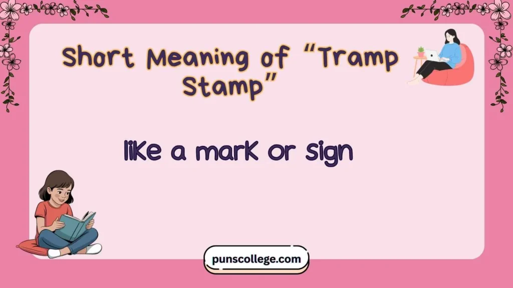Short Meaning of “Tramp Stamp”