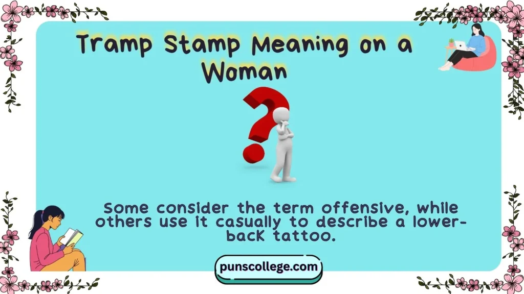 Tramp Stamp Meaning on a Woman