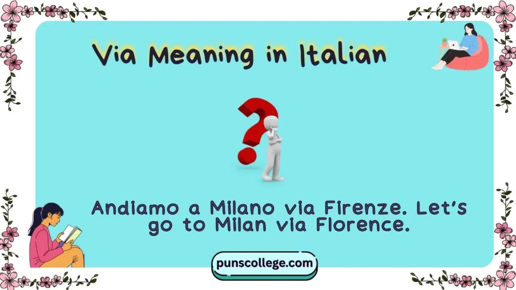 Via Meaning in Italian