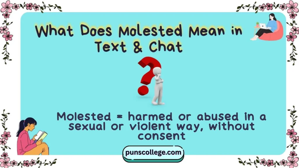 What Does Molested Mean in Text & Chat