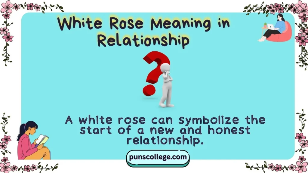 White Rose Meaning in Relationship