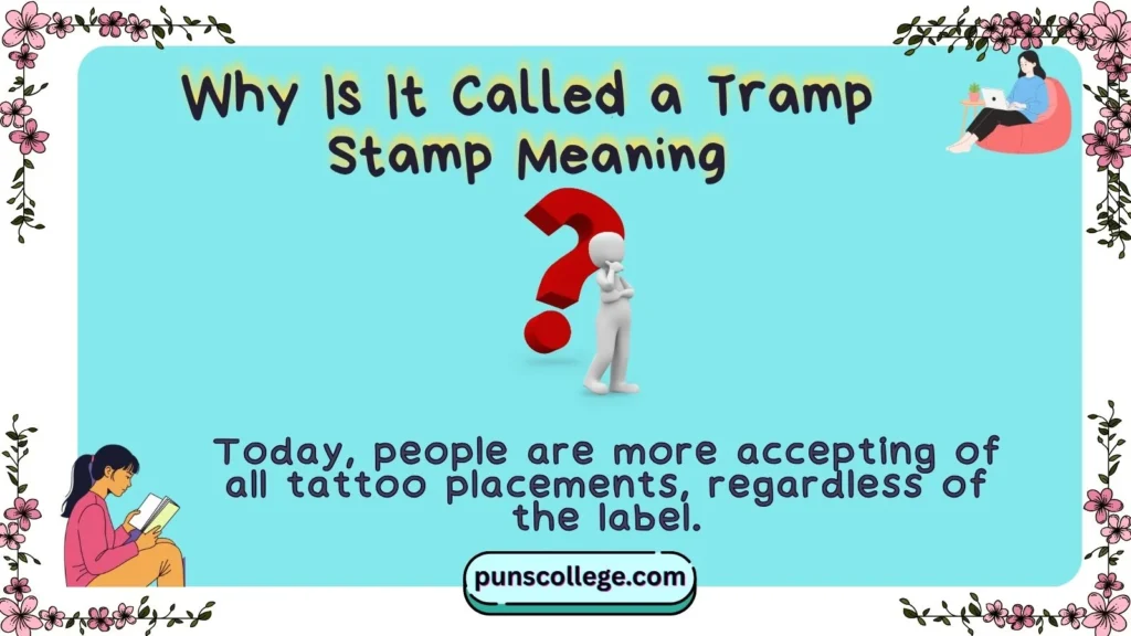 Why Is It Called a Tramp Stamp Meaning