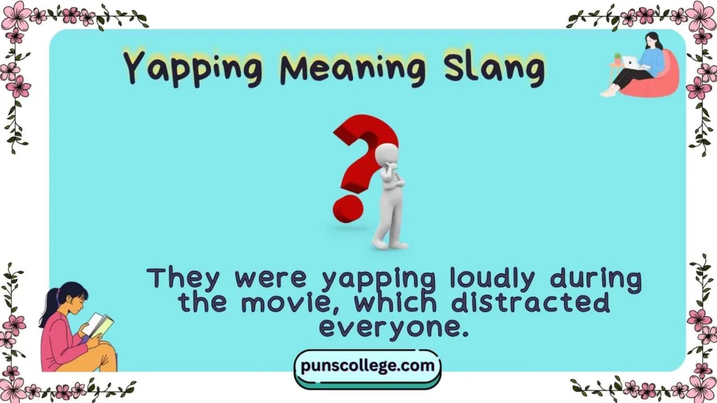 Yapping Meaning Slang