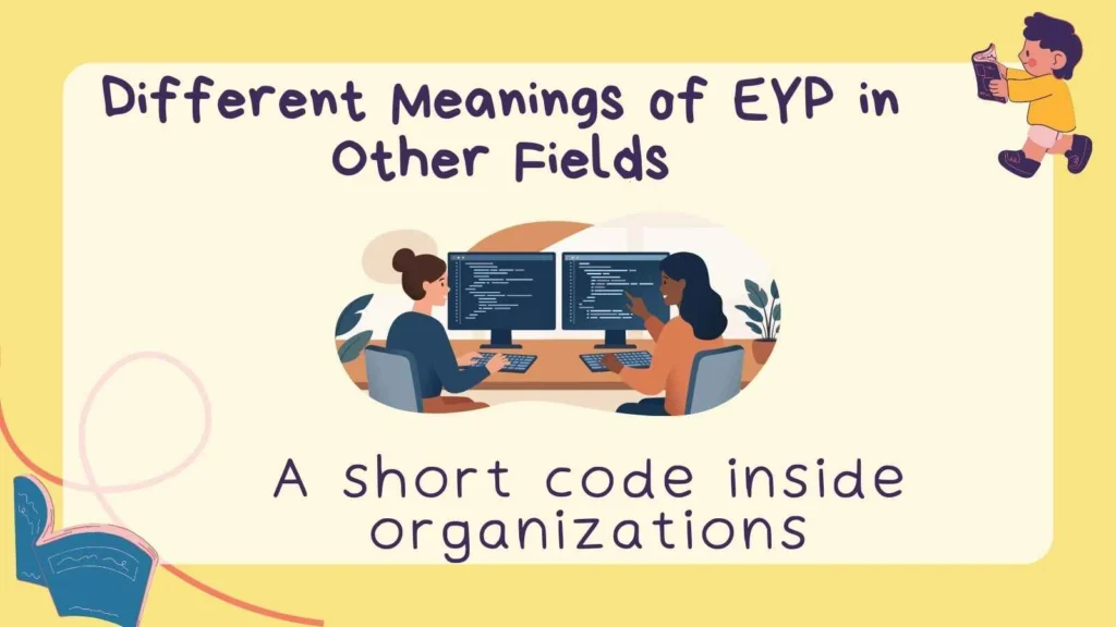 Different Meanings of EYP in Other Fields