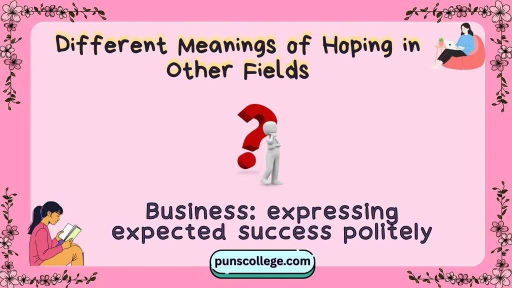 Different Meanings of Hoping in Other Fields