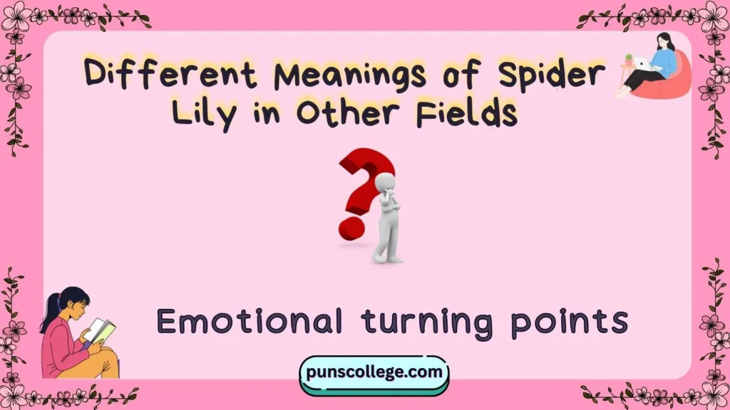 Different Meanings of Spider Lily in Other Fields