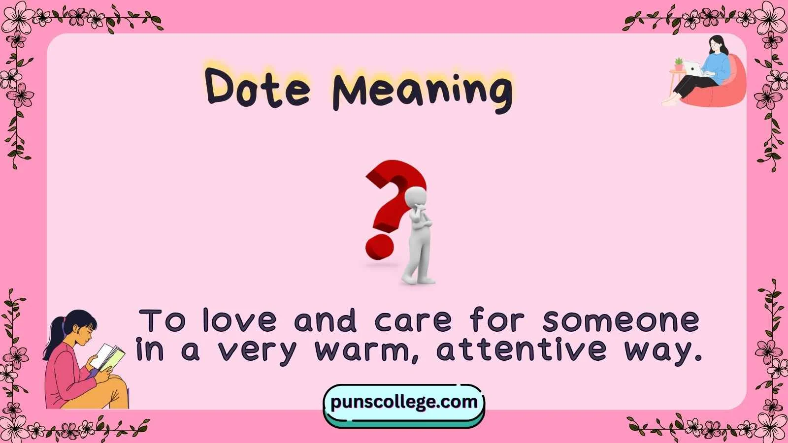 Dote Meaning