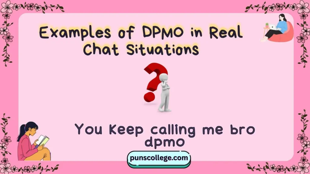 Examples of DPMO in Real Chat Situations