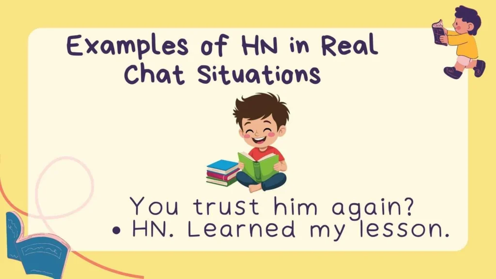 Examples of HN in Real Chat Situations