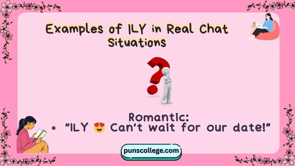Examples of ILY in Real Chat Situations