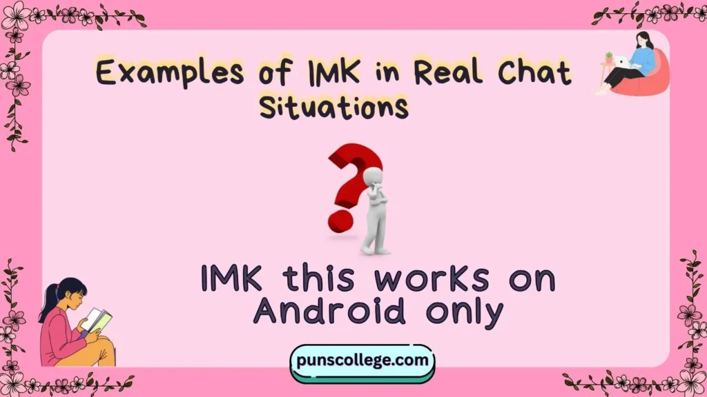 Examples of IMK in Real Chat Situations