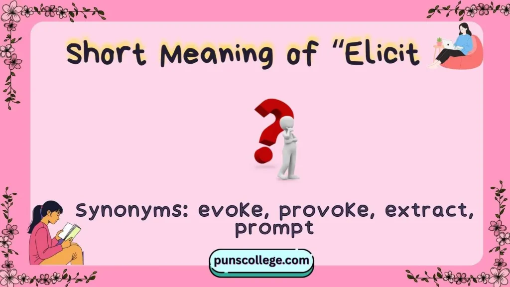  Short Meaning of “Elicit