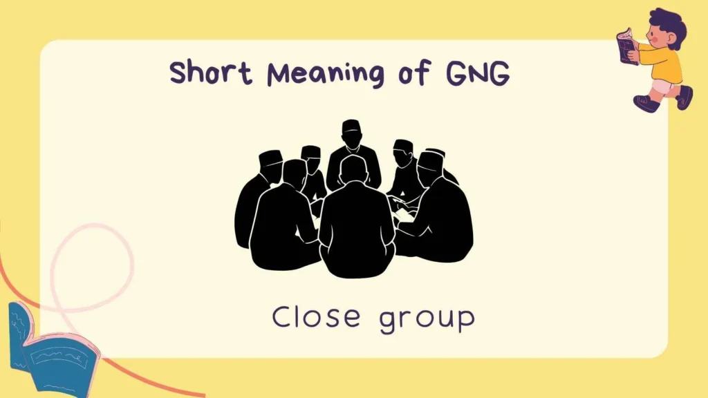 Short Meaning of GNG