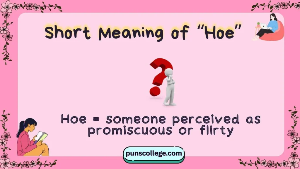  Short Meaning of “Hoe”