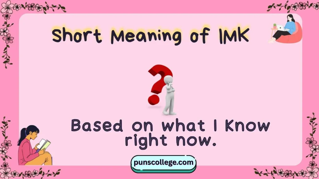 Short Meaning of IMK