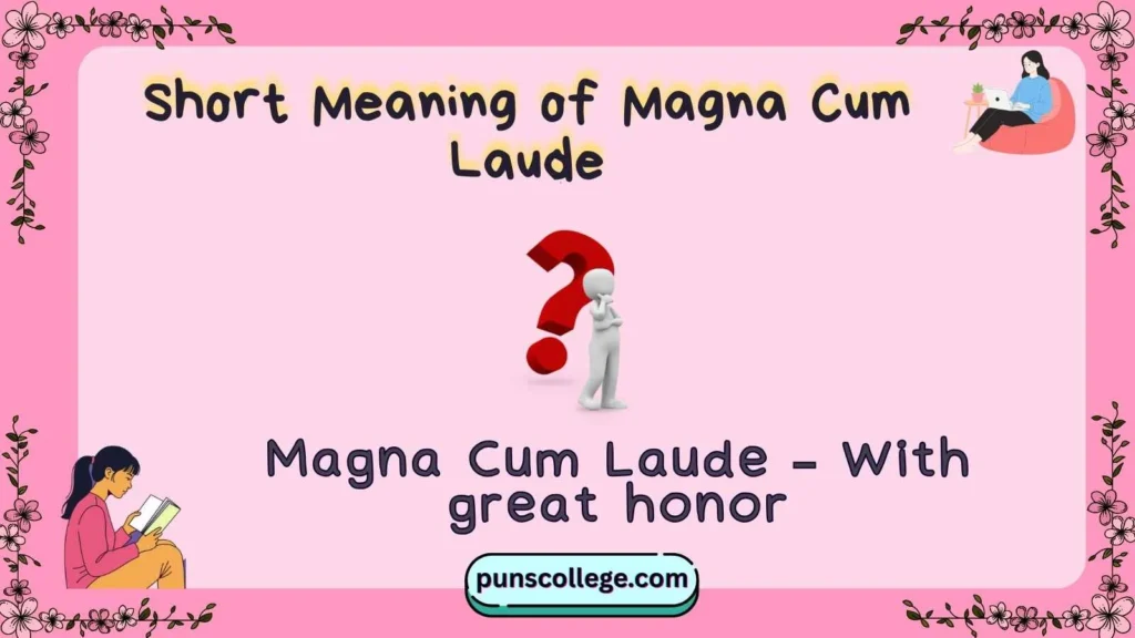 Short Meaning of Magna Cum Laude