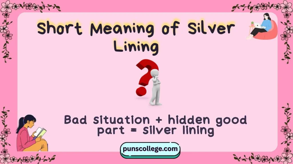 Short Meaning of Silver Lining