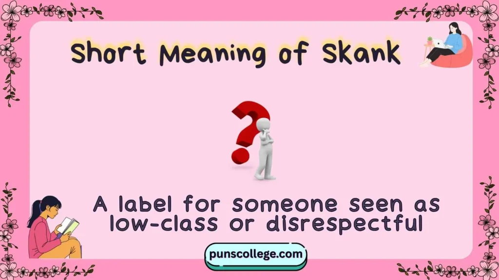 Short Meaning of Skank