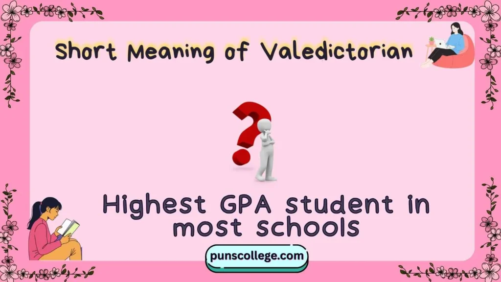 Short Meaning of Valedictorian