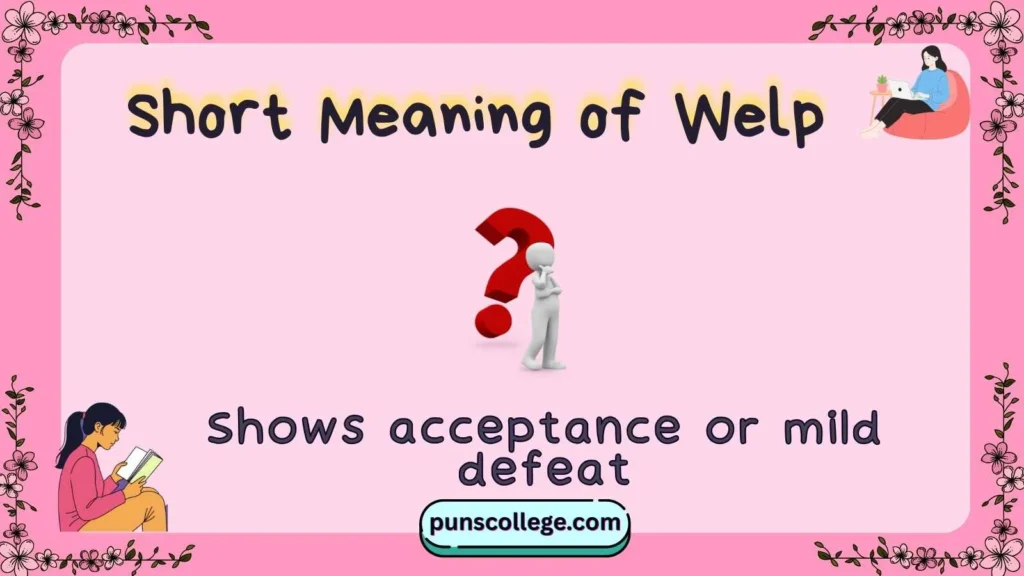 Short Meaning of Welp