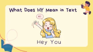 What Does HY Mean in Text